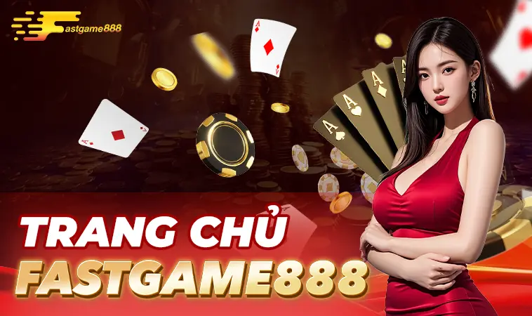 Fastgame888 - Nhà Cái Fastgame 888 - Nhà Cái Uy Tín Nhất Thế Giới Hiện Nay