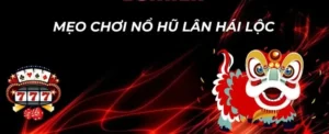 Bí Quyết Chơi Nổ Hũ Lân Hái Lộc Tại Fastgame888 Săn Jackpot Khủng